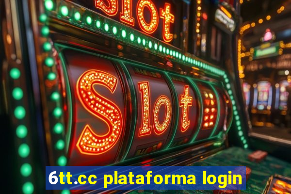 6tt.cc plataforma login